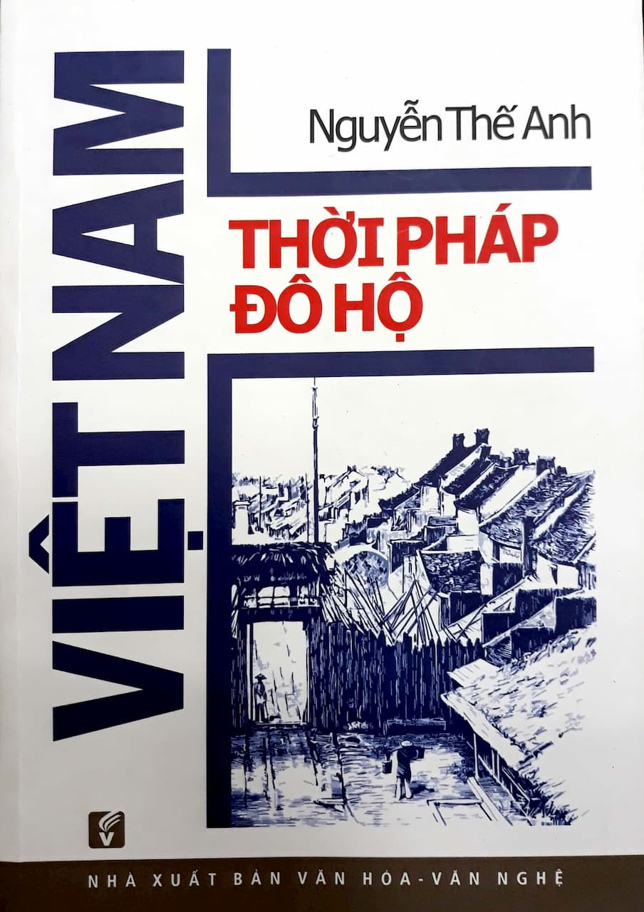 Việt Nam Thời Pháp Đô Hộ - Nguyễn Thế Anh