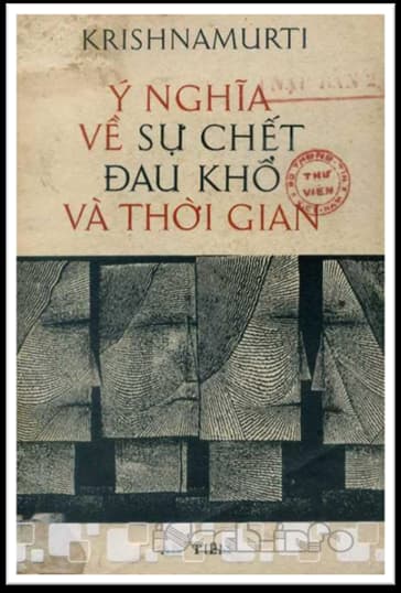 Ý Nghĩa Về Sự Chết, Đau Khổ Và Thời Gian