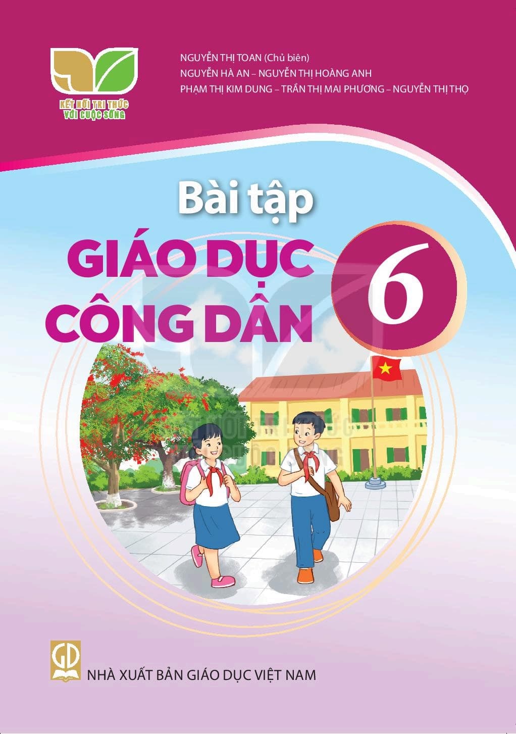 Bài Tập Giáo Dục Công Dân 6 - Kết Nối Tri Thức Với Cuộc Sống