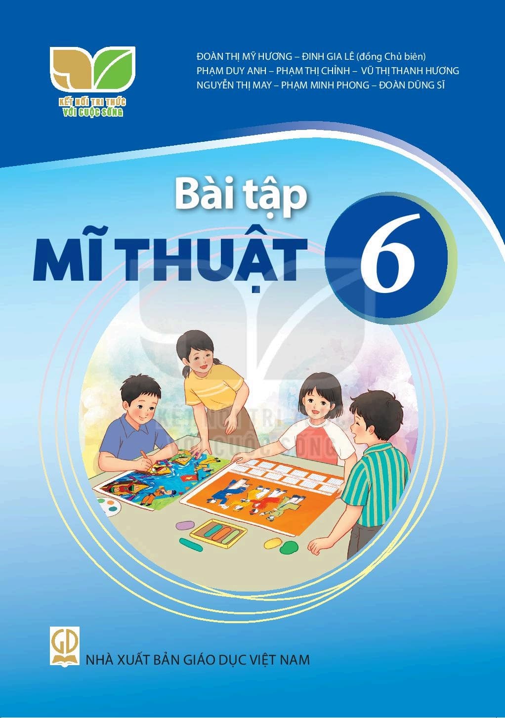 Bài Tập Mĩ Thuật 6 - Kết Nối Tri Thức Với Cuộc Sống