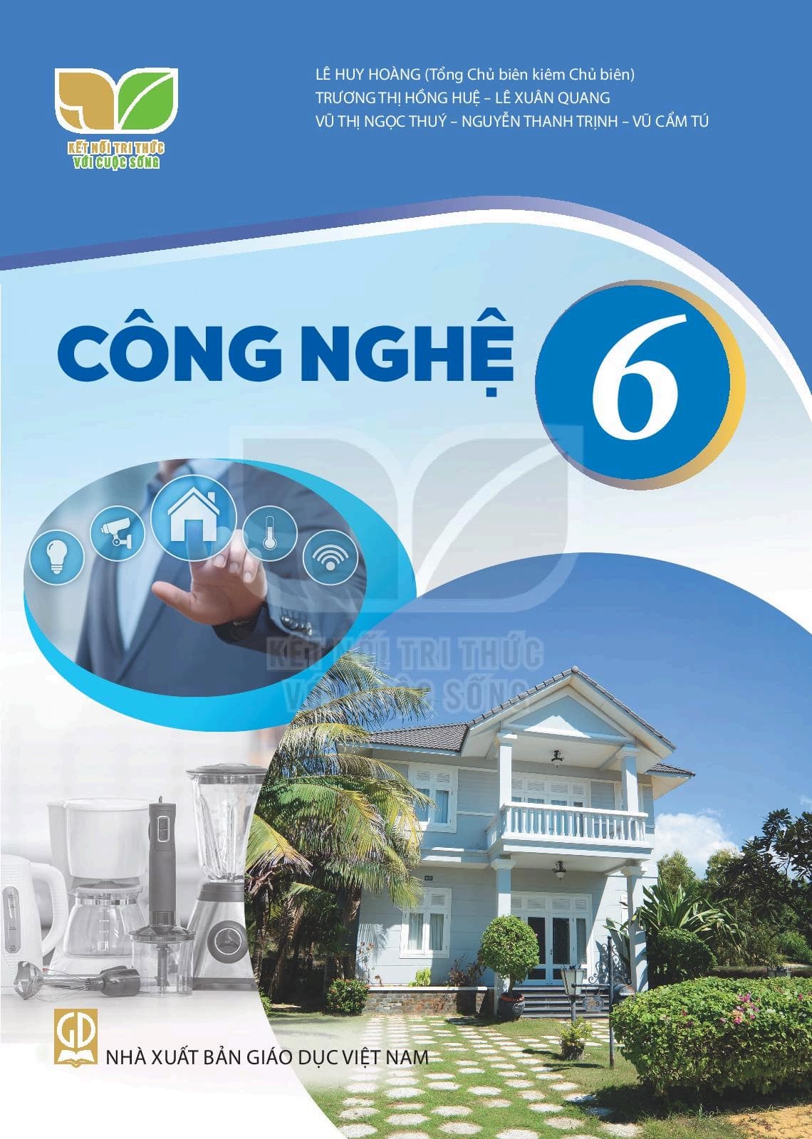 Sách Công Nghệ 6 - Kết Nối Tri Thức Với Cuộc Sống