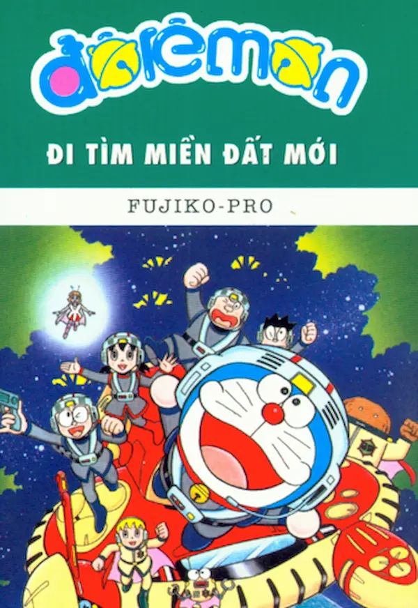 Doraemon Truyện Dài Tập 19 Đi Tìm Miền Đất Mới