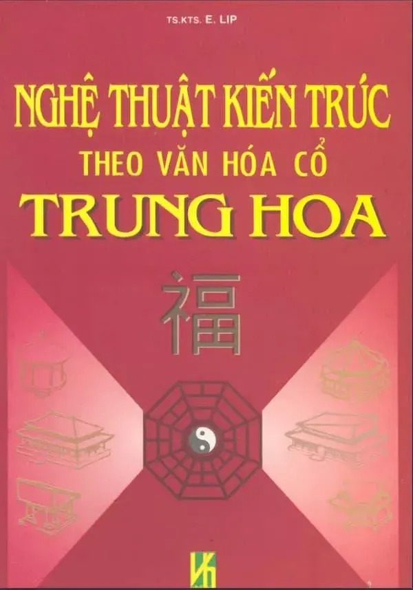 Nghệ Thuật Kiến Trúc Theo Văn Hóa Cổ Trung Hoa