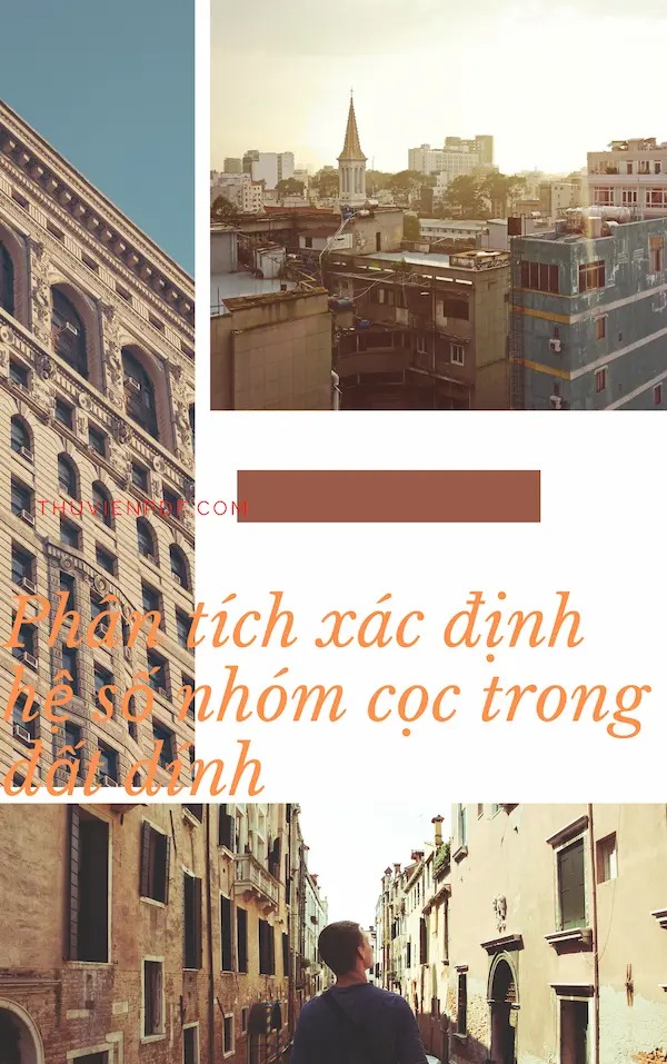 Phân Tích Xác Định Hệ Số Nhóm Cọc Trong Đất Dính