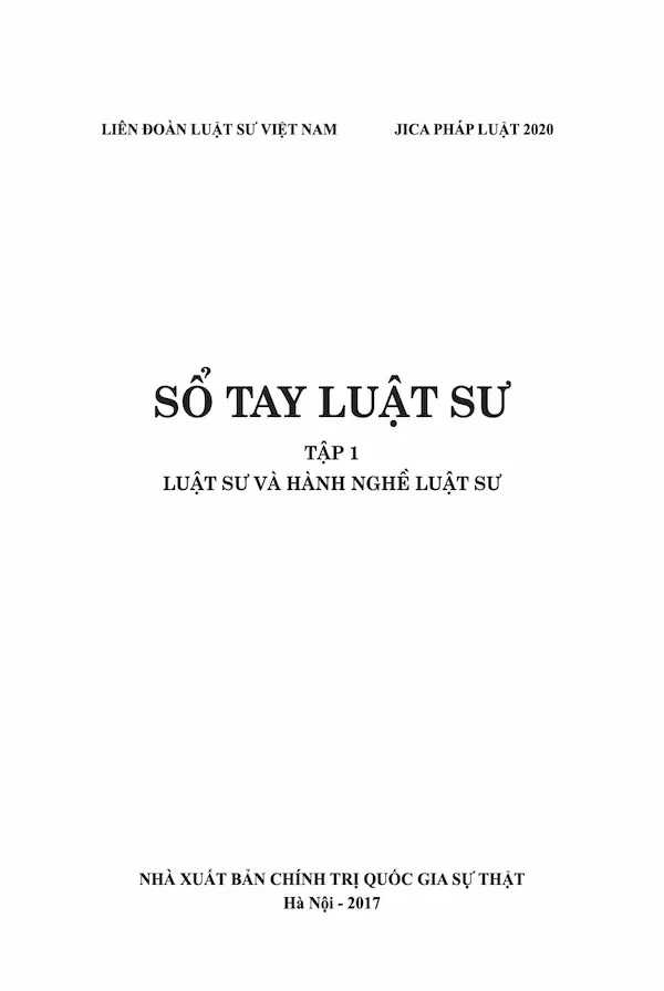 Sổ Tay Luật Sư - Tập 1 - Luật Sư Và Hành Nghề Luật Sư