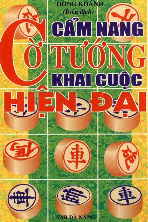 Cẩm Nang Cờ Tướng Khai Cuộc Hiện Đại Hồng Khánh