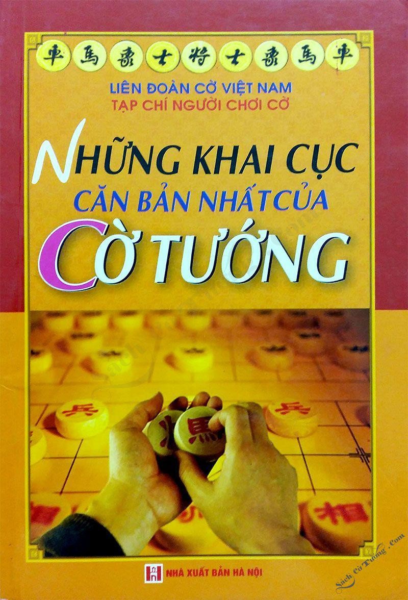 Những Khai Cuộc Căn Bản Nhất Của Cờ Tướng