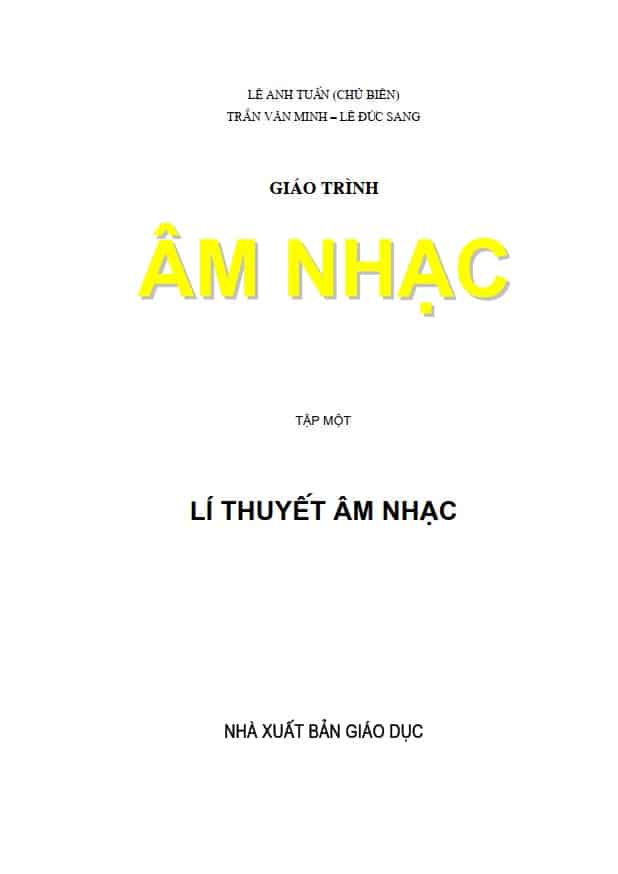 Giáo Trình Âm Nhạc - Lý Thuyết Âm Nhạc Tập 1