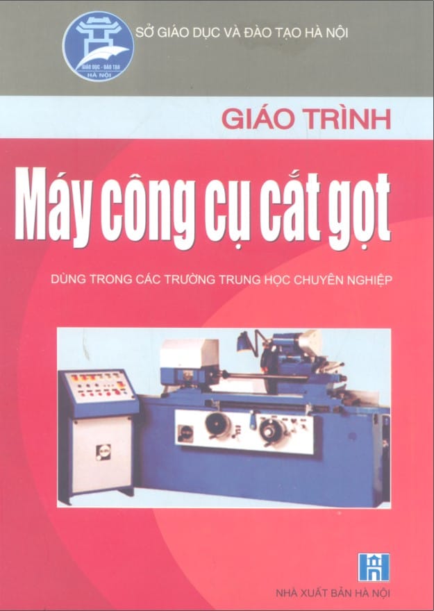 Giáo trình máy công cụ cắt gọt