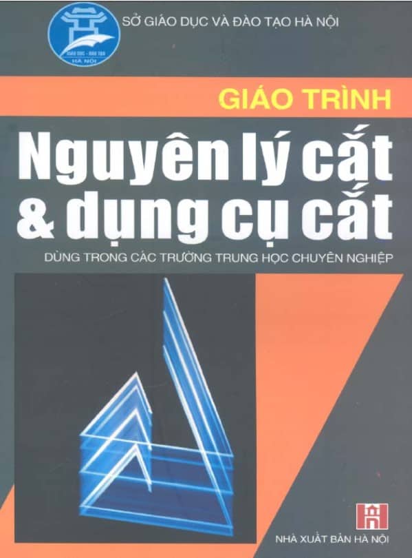 Giáo trình nguyên lý cắt và dụng cụ cắt