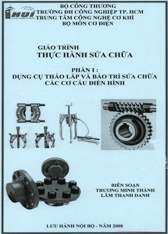 Giáo trình thực hành sữa chữa phần Dụng cụ tháo lắp và bảo trì sửa chữa các cơ cấu điển hình