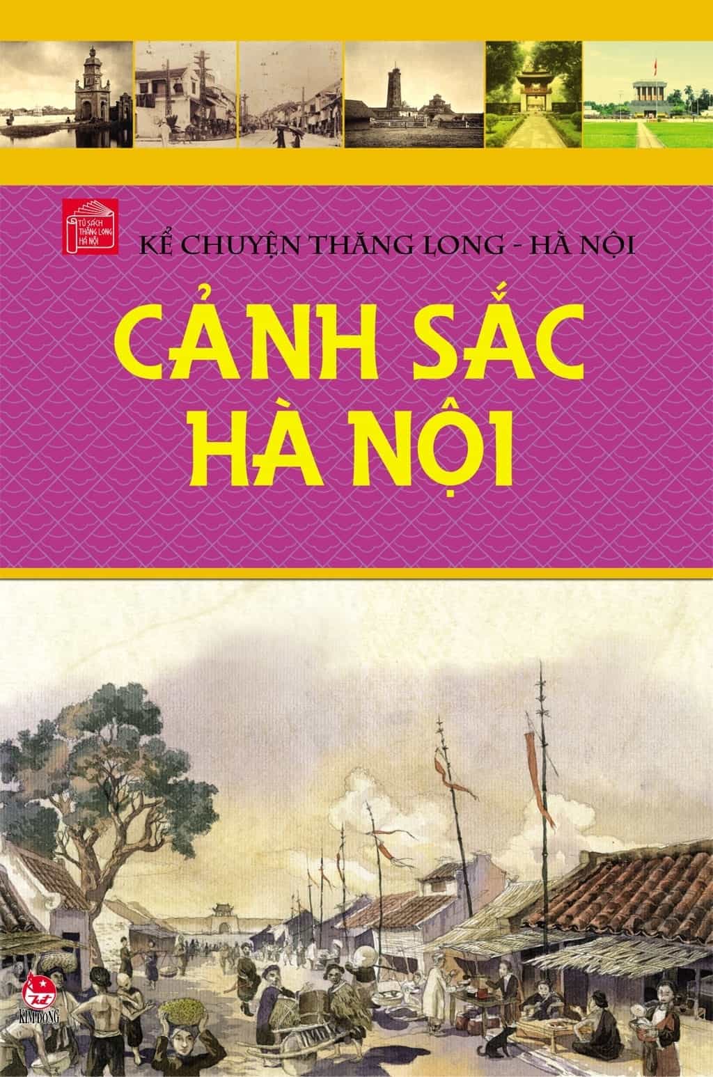 Kể Chuyện Thăng Long - Hà Nội Cảnh Sắc Hà Nội