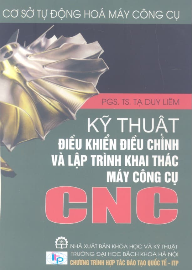 Kỹ thuật điều khiển điều chỉnh và lập trình khai thác máy công cụ CNC