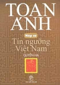 Nếp Cũ – Tín Ngưỡng Việt Nam
