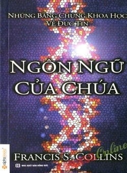 Ngôn Ngữ Của Chúa - Những Bằng Chứng Khoa Học Về Đức Tin