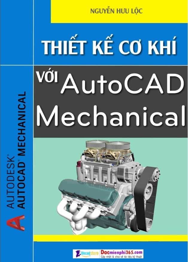 Thiết Kế Cơ Khí Với Autocad Mechanical