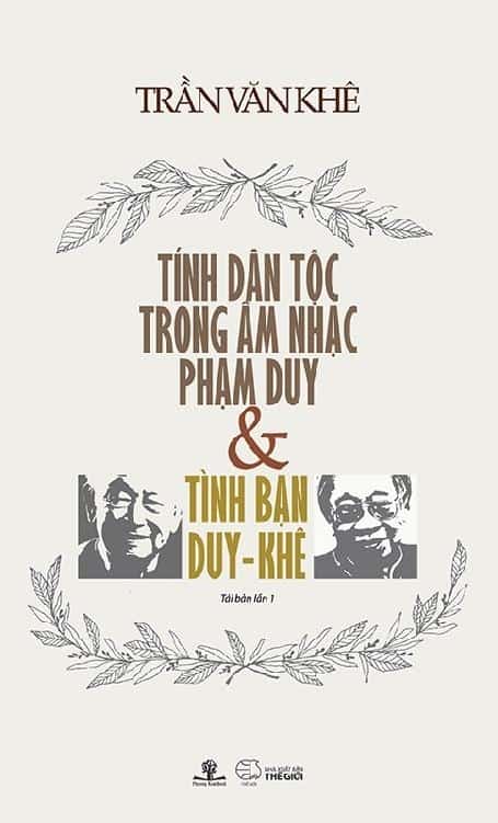 Tính Dân Tộc Trong Âm Nhạc Phạm Duy Và Tình Bạn Duy - Khê