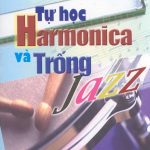 Tự Học Harmonica Và Trống Jazz