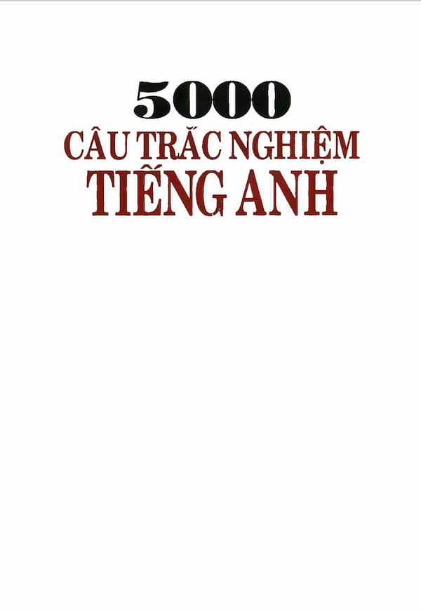 5000 câu trắc nghiệm tiếng Anh