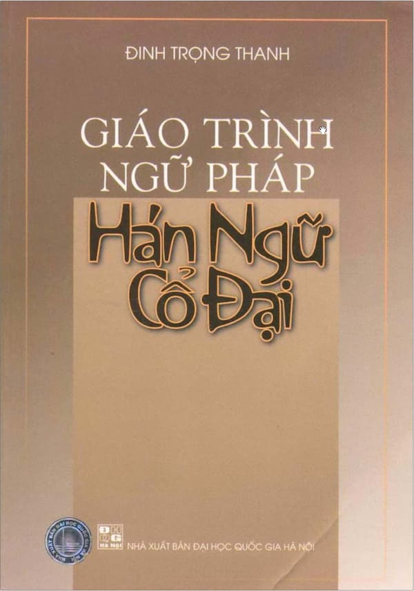 Giáo trình ngữ pháp Hán ngữ cổ đại