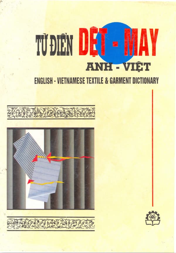 Từ điển Dệt - May Anh - Việt