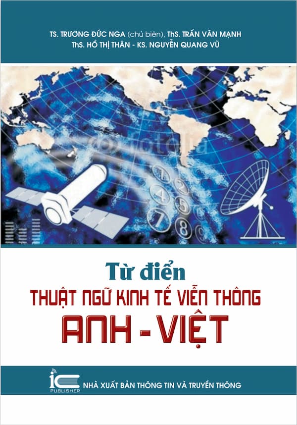 Từ điển thuật ngữ kinh tế viễn thông Anh - Việt