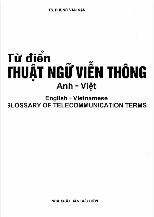 Từ điển thuật ngữ Viễn Thông Anh - Việt