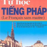 Tự học tiếng Pháp – Tập 1