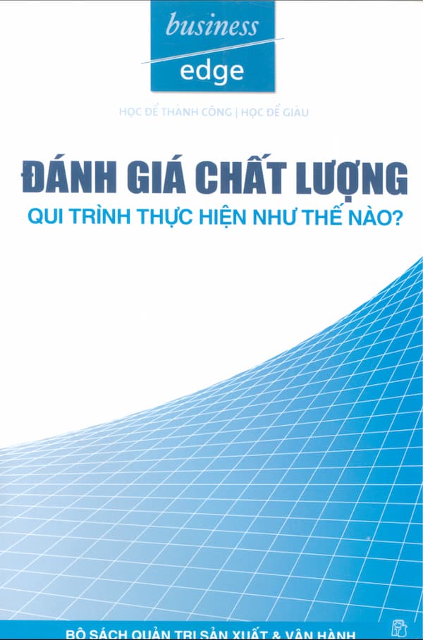 Đánh giá chất lượng - qui trình thực hiện như thế nào