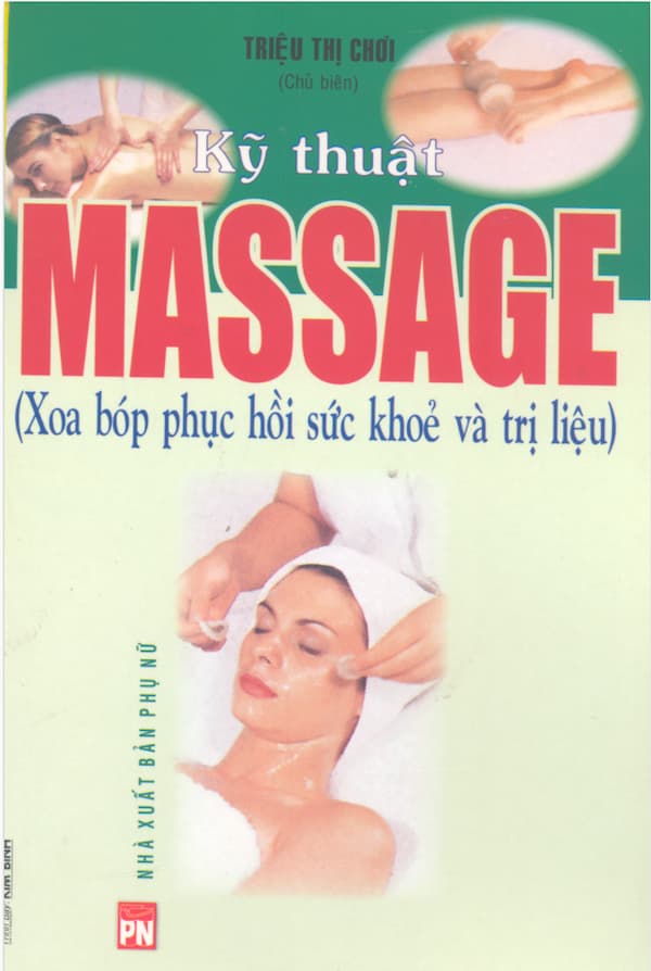 Kỹ thuật massage (xoa bóp phục hồi sức khỏe và trị liệu)
