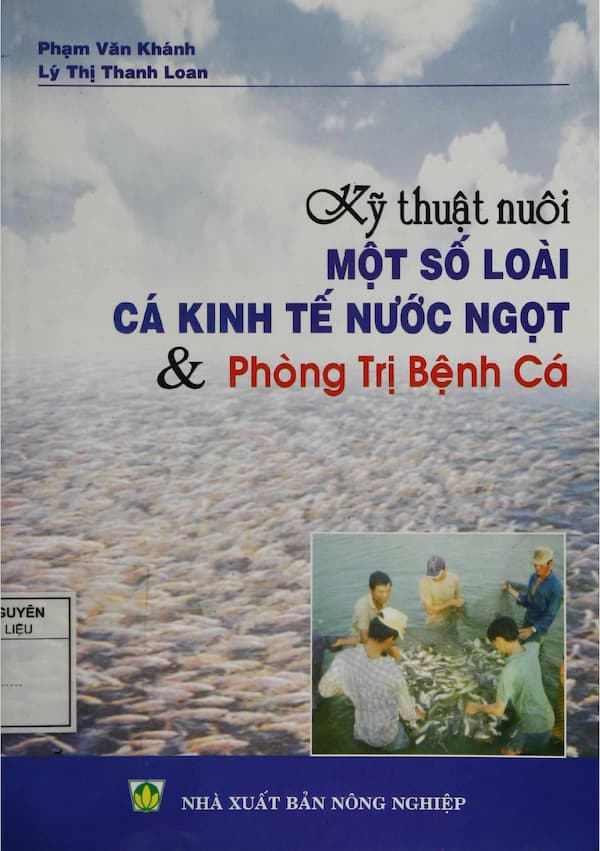 Kỹ thuật nuôi một số loài cá kinh tế nước ngọt & phòng trị bệnh cá