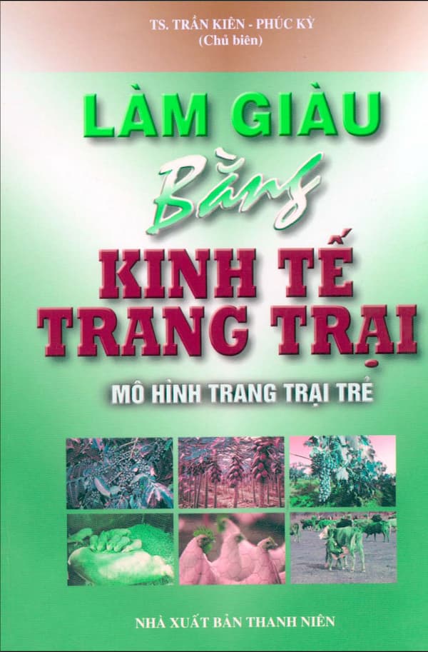 Làm giàu bằng kinh tế trang trại