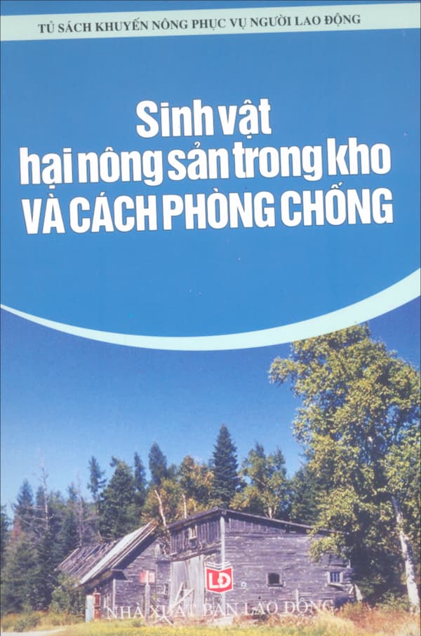 Sinh vật hại nông sản trong kho và cách phòng chống